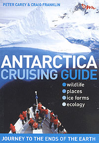 Antarctica Cruising Guide