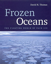 Frozen Oceans: The Floating World of Pack Ice