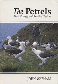 The Petrels: Their Ecology and Breeding Systems